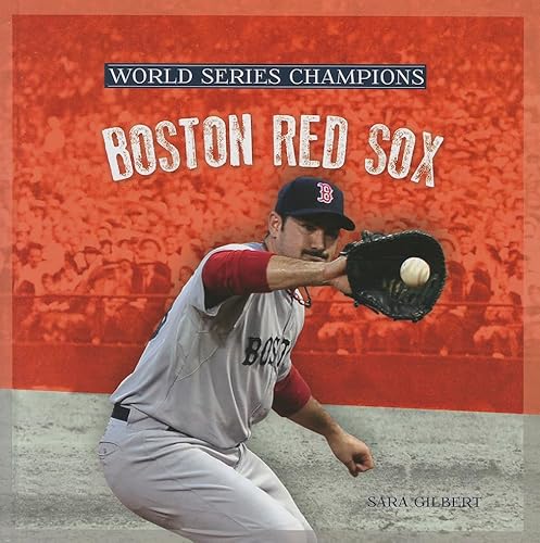 Beispielbild fr Boston Red Sox (World Series Champions) zum Verkauf von Irish Booksellers