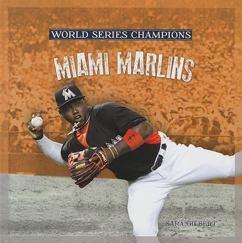 9781608182640: Miami Marlins (World Series Champions)