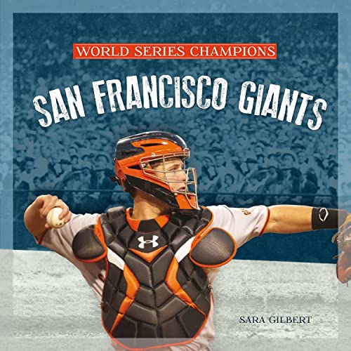 9781608182725: San Francisco Giants (World Series Champions)