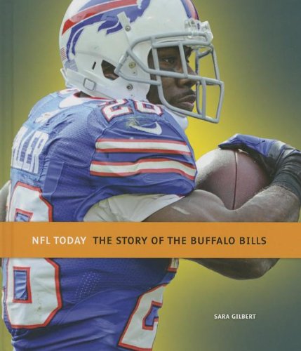 9781608182954: The Story of the Buffalo Bills (NFL Today (Creative))