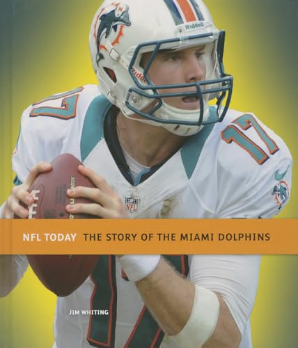 9781608183081: The Story of the Miami Dolphins