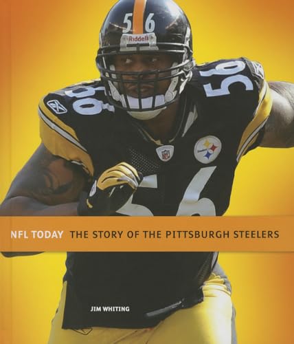 9781608183166: The Story of the Pittsburgh Steelers (NFL Today)