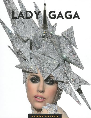 Lady Gaga (Big Time) (9781608183326) by Frisch, Aaron