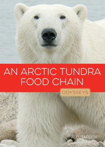 9781608185382: An Arctic Tundra Food Chain (Odysseys in Nature)