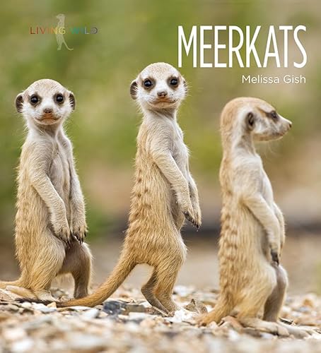 Stock image for Meerkats (Living Wild) for sale by Irish Booksellers