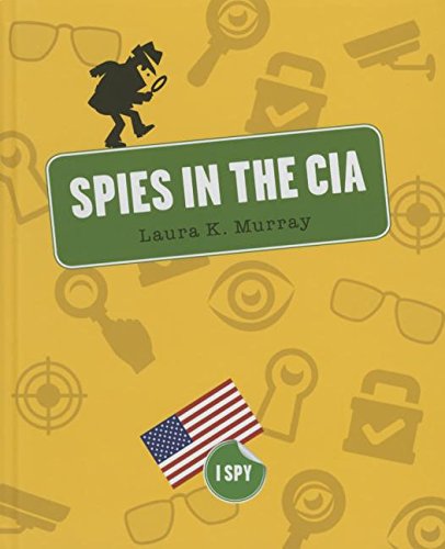 9781608186167: Spies in the CIA (I Spy)