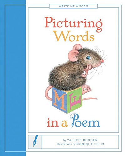 9781608186211: Picturing Words in a Poem (Write Me a Poem)