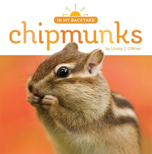 9781608186976: Chipmunks (In My Backyard)