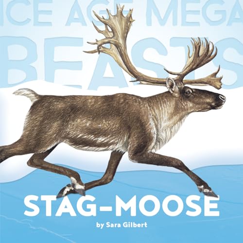 Beispielbild fr Stag-Moose (Ice Age Mega Beasts) zum Verkauf von HPB-Red