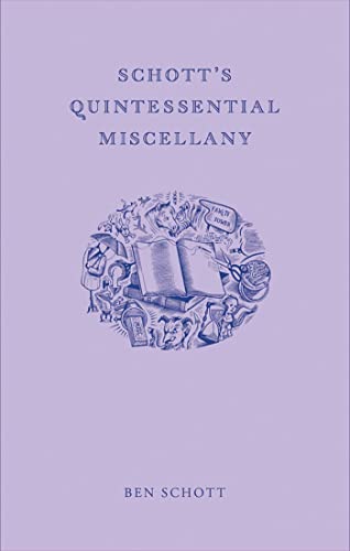 Stock image for Schott's Quintessential Miscellany for sale by Better World Books