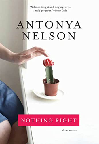 Beispielbild fr Nothing Right : Short Stories zum Verkauf von Better World Books: West