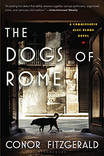 Stock image for The Dogs of Rome : A Commissario Alec Blume Novel for sale by Better World Books