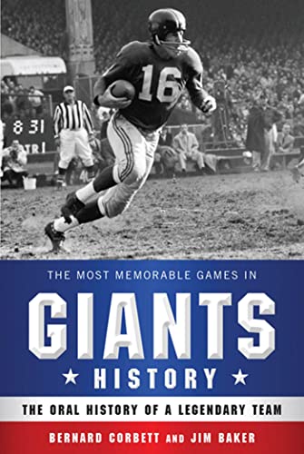 Beispielbild fr The Most Memorable Games in Giants History: The Oral History of a Legendary Team zum Verkauf von New Legacy Books