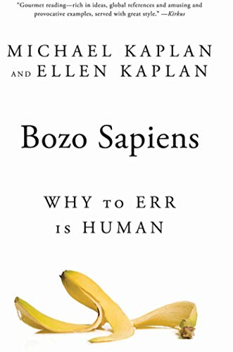9781608190911: Bozo Sapiens: Why to Err Is Human