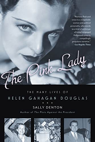 Beispielbild fr The Pink Lady: The Many Lives of Helen Gahagan Douglas zum Verkauf von Montclair Book Center