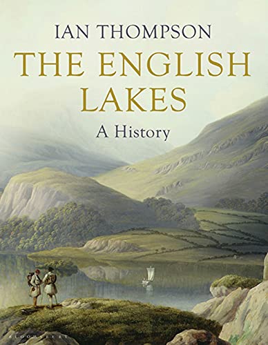 Imagen de archivo de The English Lakes: A History a la venta por Books of the Smoky Mountains