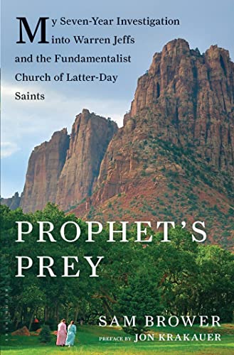 9781608192755: Prophet's Prey: My Seven-Year Investigation into Warren Jeffs and the Fundamentalist Church of Latter-Day Saints