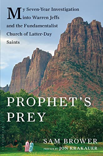 Stock image for Prophet's Prey: My Seven-Year Investigation Into Warren Jeffs and the Fundamentalist Church of Latter-Day Saints for sale by ThriftBooks-Atlanta
