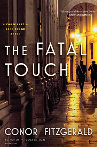 Beispielbild fr The Fatal Touch: A Commissario Alec Blume Novel (The Alec Blume Novels) zum Verkauf von Wonder Book