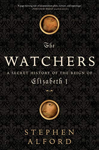 9781608193394: The Watchers: A Secret History of the Reign of Elizabeth I