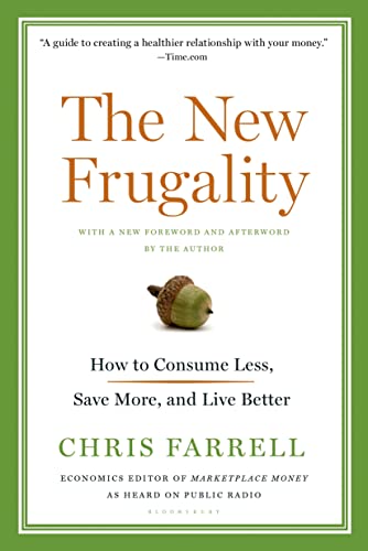 Imagen de archivo de The New Frugality: How to Consume Less, Save More, and Live Better a la venta por Goodwill