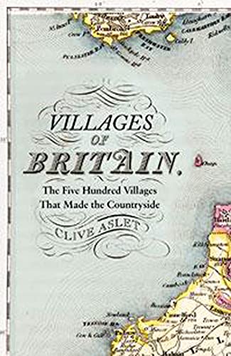 9781608193448: Villages of Britain: The Five Hundred Villages That Made the Countryside