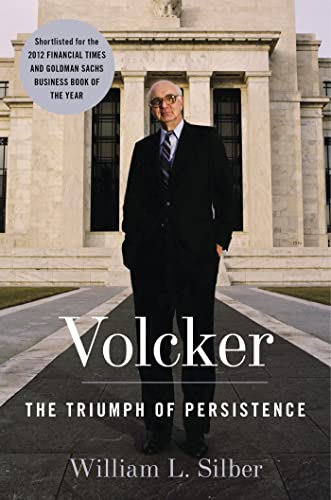 VOLCKER : THE TRIUMPH OF PERSISTENCE