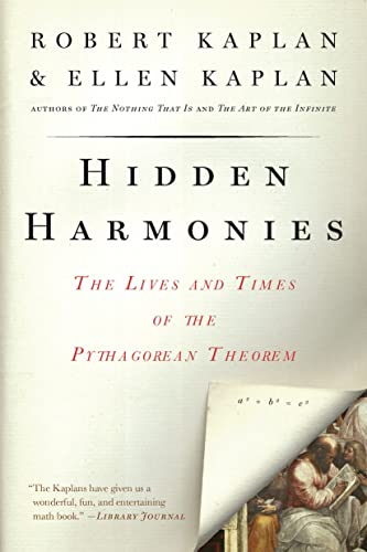 Stock image for Hidden Harmonies : The Lives and Times of the Pythagorean Theorem for sale by Better World Books