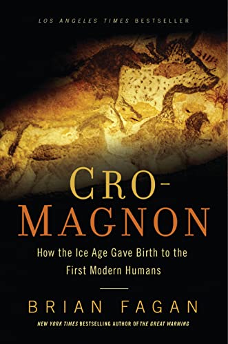 Stock image for Cro-Magnon: How the Ice Age Gave Birth to the First Modern Humans for sale by SecondSale