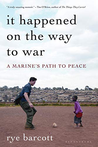 Imagen de archivo de It Happened On the Way to War: A Marine's Path to Peace a la venta por SecondSale