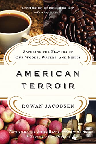 Beispielbild fr American Terroir: Savoring the Flavors of Our Woods, Waters, and Fields zum Verkauf von ThriftBooks-Atlanta