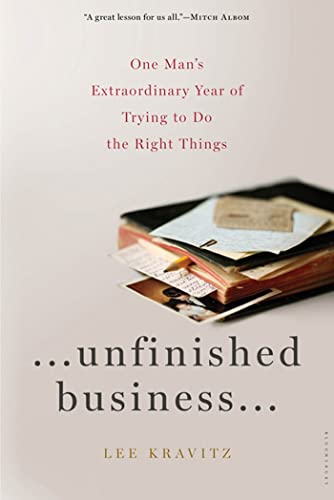 Beispielbild fr Unfinished Business: One Man's Extraordinary Year of Trying to Do the Right Things zum Verkauf von Ergodebooks