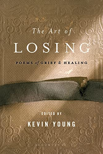 Stock image for The Art of Losing: Poems of Grief and Healing for sale by GoodwillNI