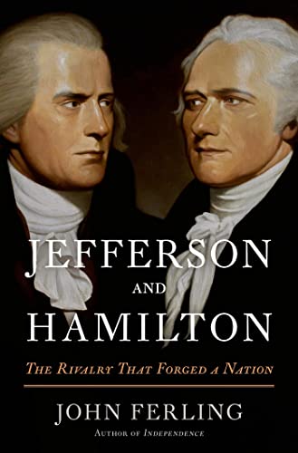 9781608195282: Jefferson and Hamilton: The Rivalry That Forged a Nation