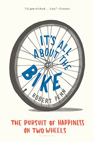 Beispielbild fr It's All About the Bike: The Pursuit of Happiness on Two Wheels zum Verkauf von Wonder Book