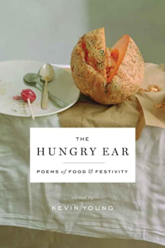 Stock image for The Hungry Ear : Poems of Food and Drink for sale by Better World Books