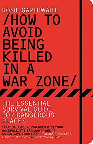 Imagen de archivo de How to Avoid Being Killed in a War Zone a la venta por WorldofBooks