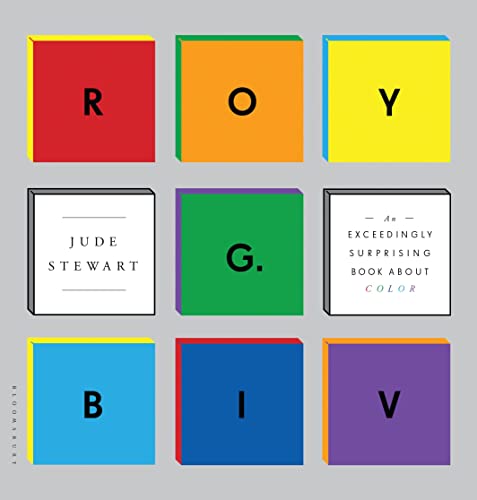 ROY G. BIV: An Exceedingly Surprising Book About Color