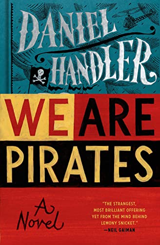 Stock image for We Are Pirates: A Novel for sale by Garys Books