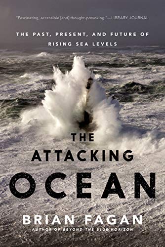 Beispielbild fr The Attacking Ocean : The Past, Present, and Future of Rising Sea Levels zum Verkauf von Better World Books