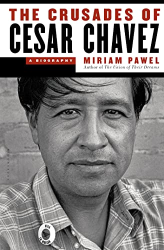 9781608197132: The Crusades of Cesar Chavez: A Biography