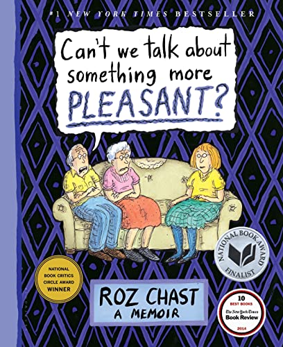 Imagen de archivo de Can't We Talk about Something More Pleasant?: A Memoir a la venta por ZBK Books