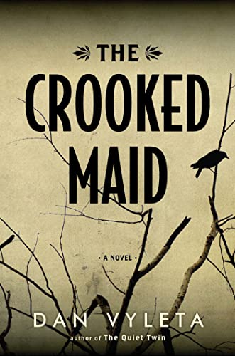 9781608198092: The Crooked Maid: A Novel