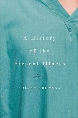 Beispielbild fr A History of the Present Illness : Stories zum Verkauf von Better World Books: West