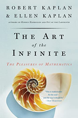 Imagen de archivo de The Art of the Infinite: The Pleasures of Mathematics a la venta por Decluttr