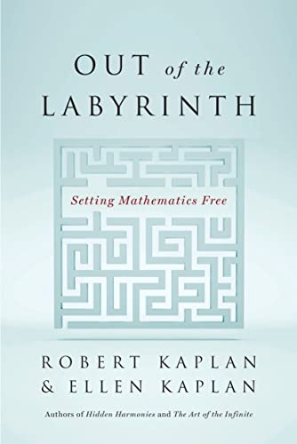 Imagen de archivo de Out of the Labyrinth: Setting Mathematics Free a la venta por SecondSale
