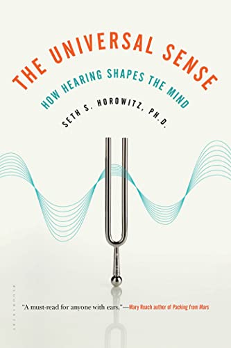 9781608198832: The Universal Sense: How Hearing Shapes the Mind