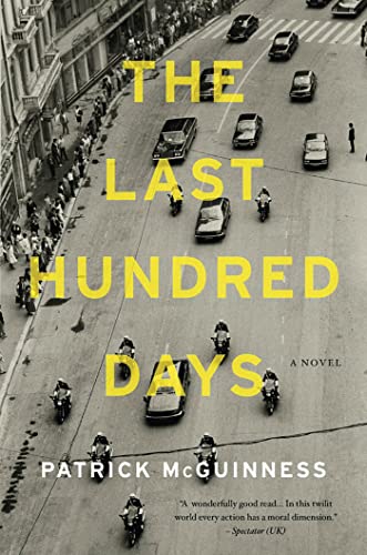 Stock image for The Last Hundred Days: A Novel for sale by SecondSale