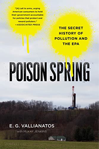 Imagen de archivo de Poison Spring: The Secret History of Pollution and the EPA a la venta por More Than Words