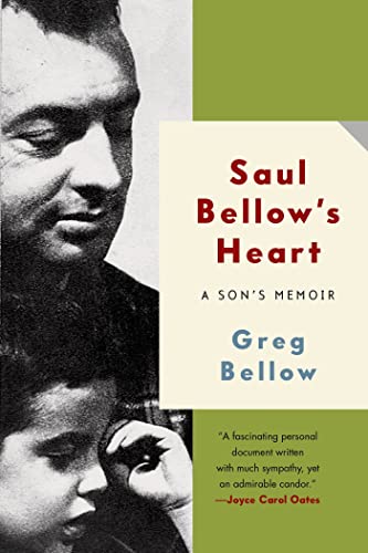 Beispielbild für Saul Bellow's Heart: A Son's Memoir zum Verkauf von Ryde Bookshop Ltd